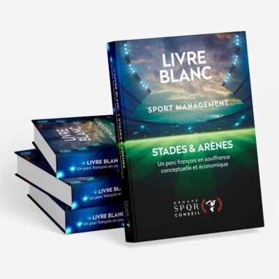 LIVRE BLANC - Stades et arènes en France